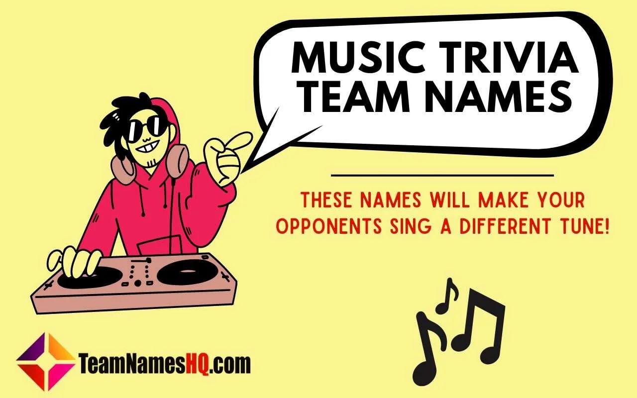 Music Trivia Team Names