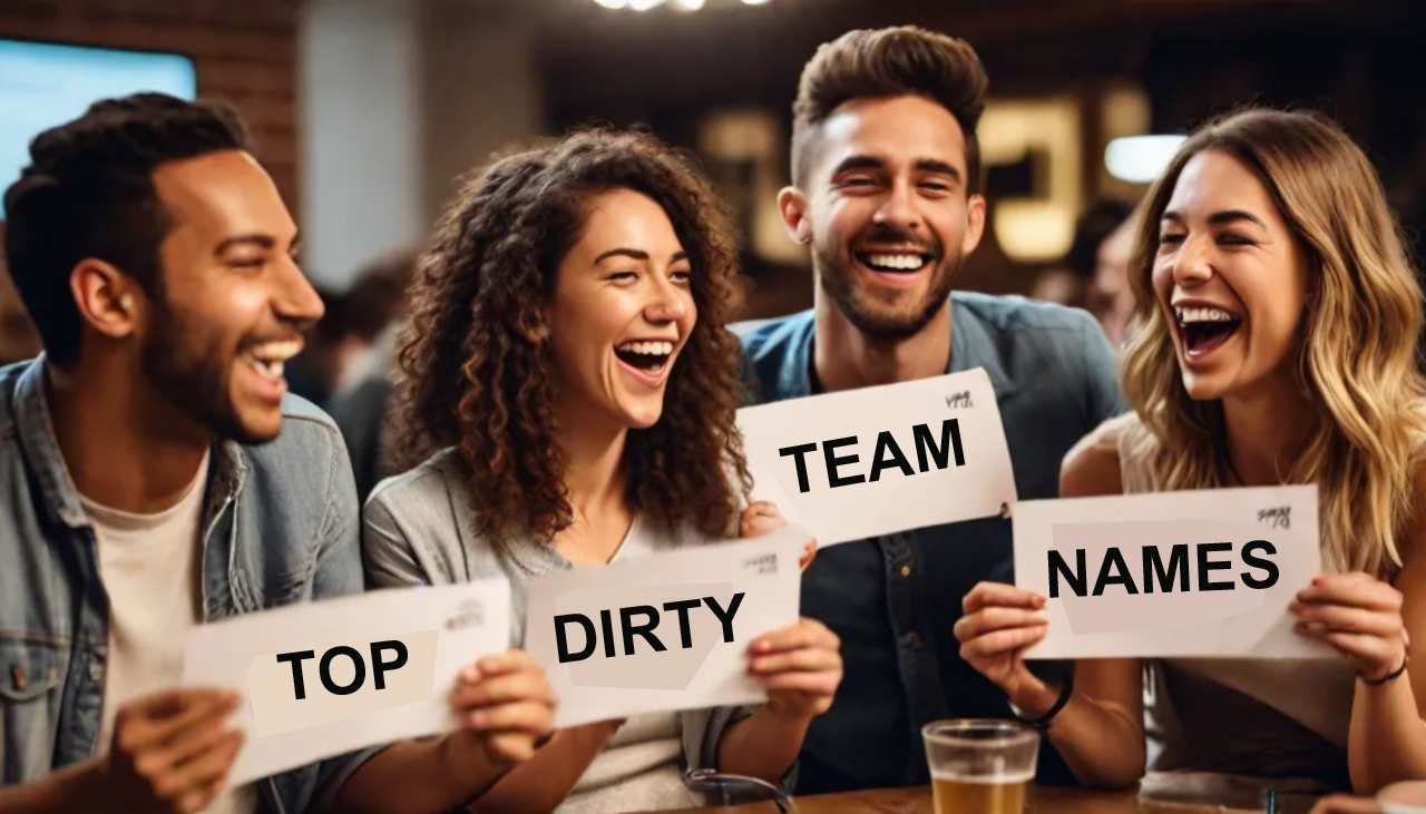 Over 500 Dirty Team Names Crafted for Bold and Wild Groups